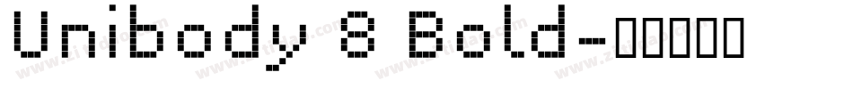 Unibody 8 Bold字体转换